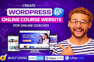 create a wordpress online course website with learndash tutorlms or lifterlms