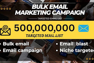 do bulk email blast, email marketing and email marketing campaign