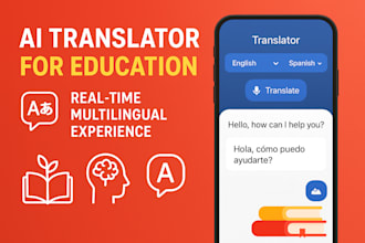 develop educational ai translator app for schools, students, edtech platform