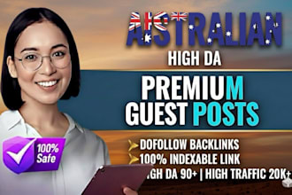 write high da australian guest post service for quality backlinks and traffic