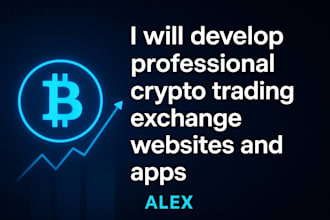 develop professional crypto trading exchange websites and apps