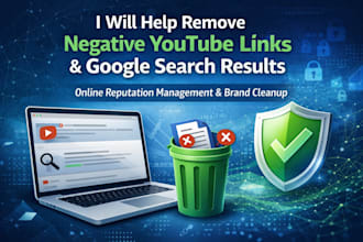 permanently delete negative youtube links and google results