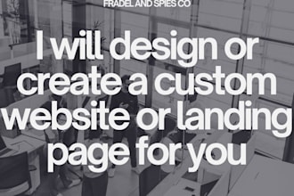design or create a custom website or landing page for you