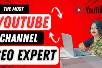 be your youtube channel manager and SEO expert with professional setup