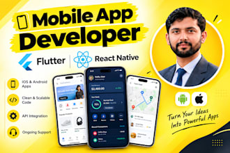 be your expert flutter or react native mobile app developer