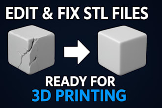 design precise 3d cad models and repair stl, obj, step files for 3d printing