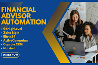 automation financial advisors activecampaign capsule CRM zoho bigin ghl nutshell