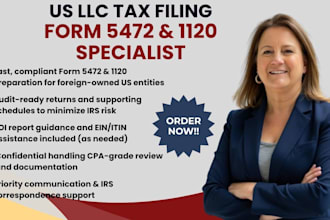 prepare and file form 5472 and form 1120 for foreign owned US llcs