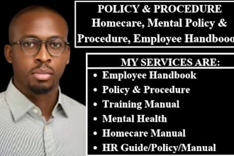 write homecare, mental healthcare policy and procedure manual, employee handbook