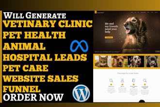 generate pet health vet clinic animal hospital leads pet care website funnel