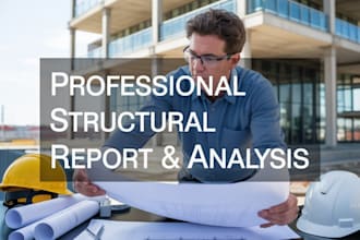 prepare a professional structural report for residential and commercial projects