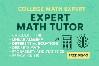 be your expert calculus math tutor, university, college math tutor