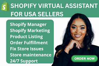be shopify virtual assistant for USA sellers store VA marketing manager