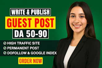 publish article, SEO guest post backlinks, high quality dofollow guest posting