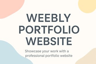 make professional weebly portfolio websites in 24 hours