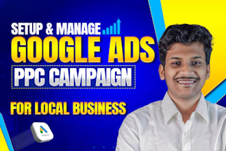 setup google ads campaign for local business to get calls and leads