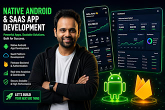 develop custom native android apps and saas solutions using firebase