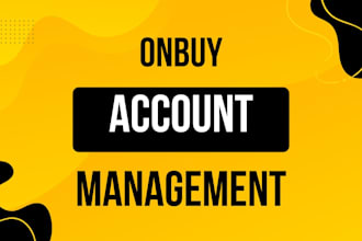 manage onbuy account, create onbuy listings, do onbuy store promotion