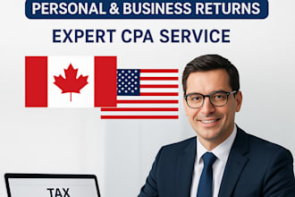 prepare and file US and canada tax returns for individuals and businesses