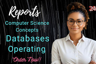 write reports on computer science concepts, databases, and operating systems