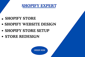 build shopify store, shopify website design, shopify store setup, store redesign