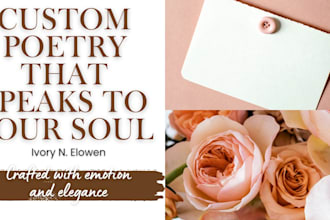 write custom emotional poetry or romantic verses for you
