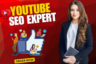 be your youtube SEO expert to rank videos and get more views