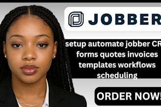 setup automate jobber CRM forms quotes invoices templates workflows scheduling