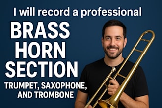 record a professional brass horn section with trumpet, saxophone, and trombone