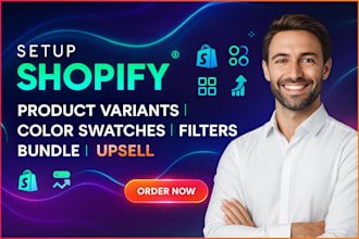 setup shopify product variants, color swatches, filters, bundle, shopify upsell