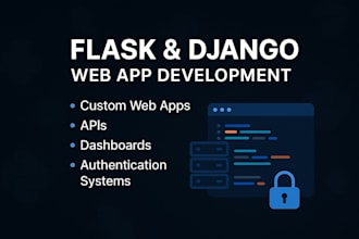 develop a professional flask or django web application