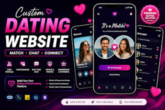 build a custom dating website with chat and matchmaking