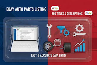 create SEO optimized ebay auto parts listings,  data entry