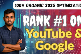 do 2025 organic youtube SEO to rank your videos on top of google