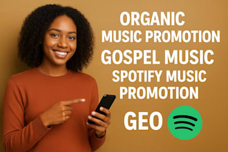 do organic music promotion, gospel music, spotify music promotion, GEO