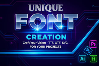 create a unique custom font design for you in ttf ,otf