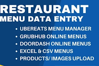 do data entry for restaurant menu,ubereats, grubhub and doordash