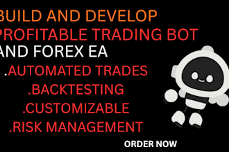 build and develop profitable trading bot and forex ea