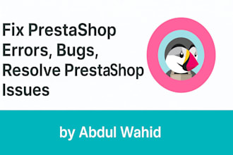 fix prestashop bugs, PHP errors, and module issues for your website