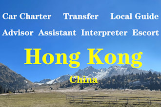 be your local guide, advisor and assistant in hong kong