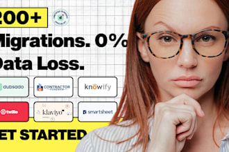 migrate data for contractor foreman, knowify, klaviyo dubsado, twilio smartsheet