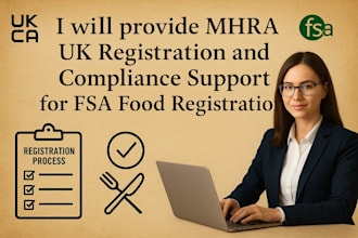 provide mhra UK registration and compliance support for fsa food registration