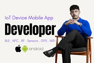 build ios android mobile apps for iot devices, ble, nfc, wifi, esp32, mqtt