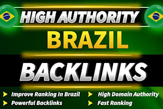 create high authority brazil br dofollow backlinks