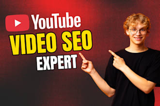 be your best youtube video SEO expert and channel manager