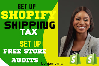 setup shopify shipping and tax setup fix shopify shipping duties and bugs, VA