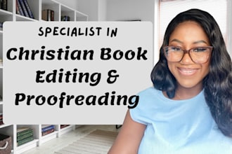 be your christian book editor and proofreader