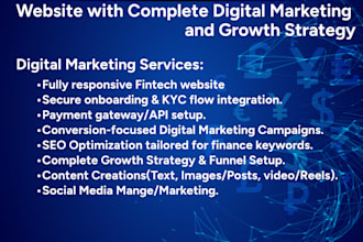 create fintech website with complete digital marketing and growth strategy