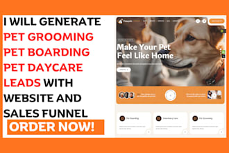generate pet grooming pet boarding pet daycare leads and website design