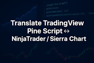 translate tradingview pine script to sierra chart, ninjatrader 8 and vice versa